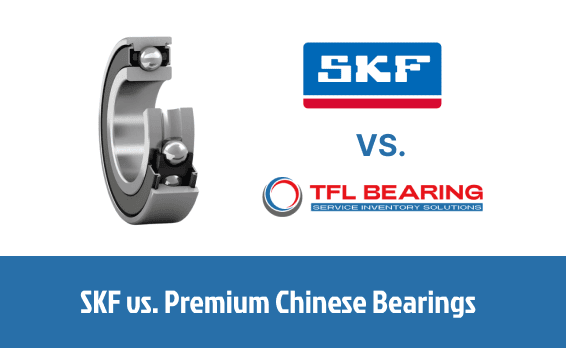 SKF vs. Premium Chinese Bearings: A TCO Analysis for Industrial Buyers